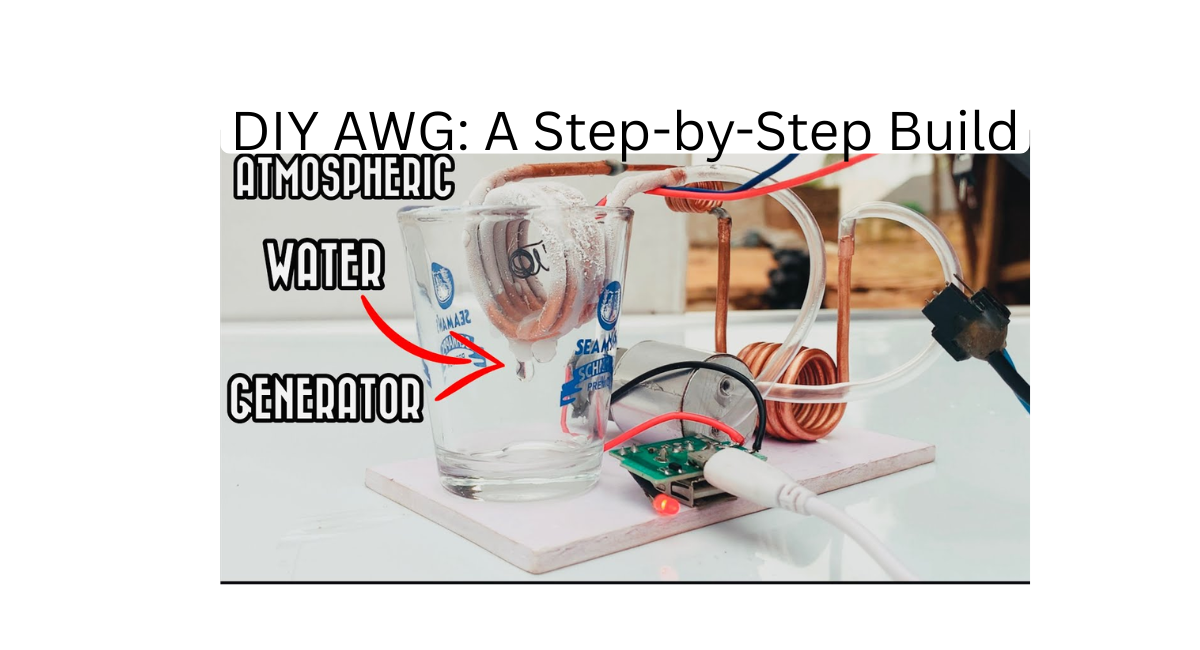 DIY Atmospheric Water Generator: A Step-by-Step Build
