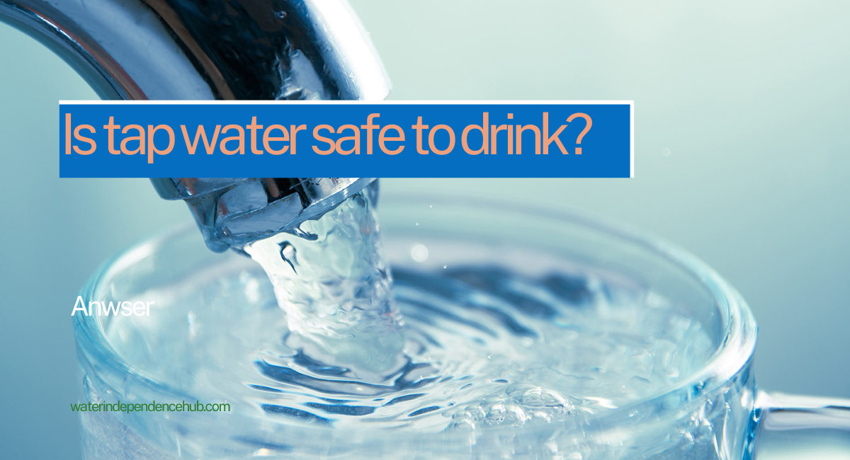 Is Tap Water Safe to Drink? An Honest Look at What’s Actually in Your Water